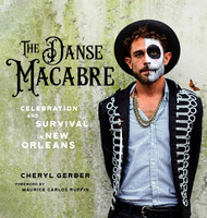 The Danse Macabre: Celebration and Survival in New Orleans