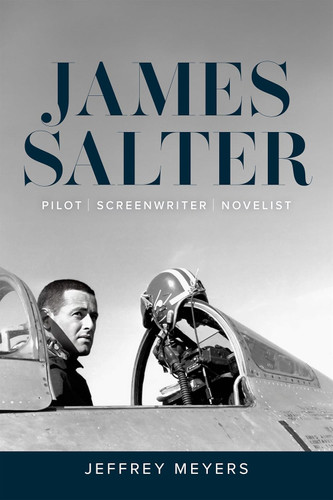 James Salter: Pilot Screenwriter Novelist