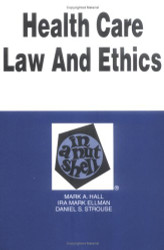 Health Care Law And Ethics In A Nutshell