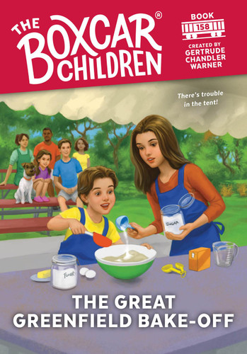 The Great Greenfield Bake-Off (The Boxcar Children Mysteries)
