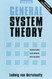 General System Theory: Foundations Development Applications