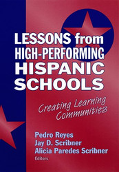 Lessons from High-Performing Hispanic Schools: Creating Learning