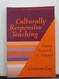 Culturally Responsive Teaching: Theory Research and Practice