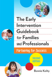 The Early Intervention Guidebook for Families and Professionals: