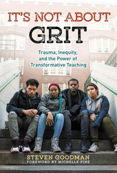 It's Not About Grit: Trauma Inequity and the Power of Transformative