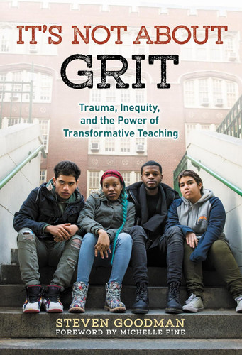 It's Not About Grit: Trauma Inequity and the Power of Transformative