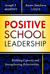 Positive School Leadership: Building Capacity and Strengthening