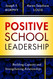 Positive School Leadership: Building Capacity and Strengthening