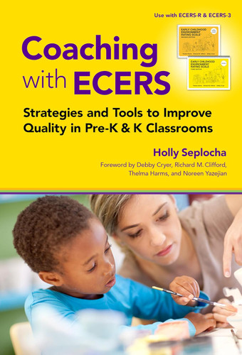 Coaching with ECERS: Strategies and Tools to Improve Quality in Pre-K