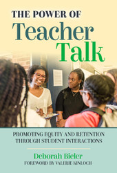 The Power of Teacher Talk: Promoting Equity and Retention Through