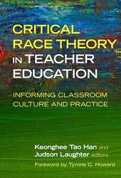 Critical Race Theory in Teacher Education: Informing Classroom