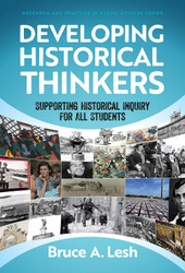 Developing Historical Thinkers: Supporting Historical Inquiry for All