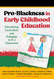Pro-Blackness in Early Childhood Education: Diversifying Curriculum