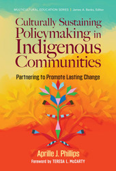 Culturally Sustaining Policymaking in Indigenous Communities: