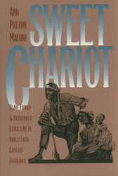 Sweet Chariot: Slave Family and Household Structure in