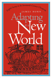 Adapting to a New World: English Society in the Seventeenth-Century