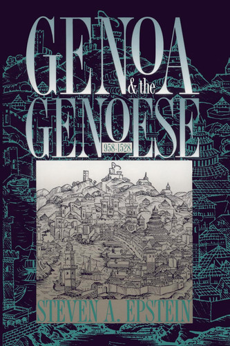 Genoa and the Genoese 958-1528