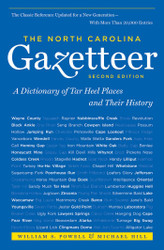 The North Carolina Gazetteer 2nd Ed: A Dictionary of Tar Heel Places