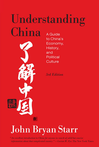 Understanding China: A Guide to China's Economy History and Political