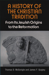 A History of the Christian Tradition Vol. I: From Its Jewish Origins