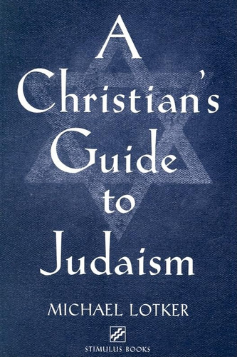 A Christian's Guide to Judaism