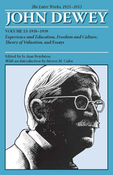 The Later Works of John Dewey Volume 13 1925 - 1953