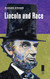 Lincoln and Race (Concise Lincoln Library)