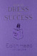 How to Dress for Success