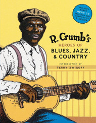 R. Crumb's Heroes of Blues Jazz & Country