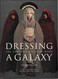 Dressing a Galaxy: The Costumes of Star Wars