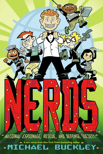 NERDS: National Espionage Rescue and Defense Society (Book One)