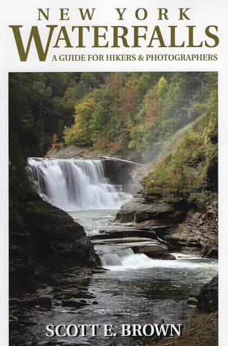 New York Waterfalls: A Guide for Hikers & Photographers