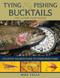 Tying and Fishing Bucktails and Other Hair Wings: Atlantic Salmon