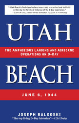 Utah Beach: The Amphibious Landing and Airborne Operations on D-day