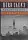 Herb Caen's San Francisco: 1976-1991