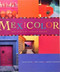 Mexicolor: The Spirit of Mexican Design