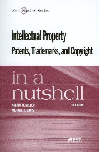Intellectual Property Patents Trademarks And Copyright In A Nutshell