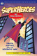 Superheroes and Philosophy: Truth Justice and the Socratic Way