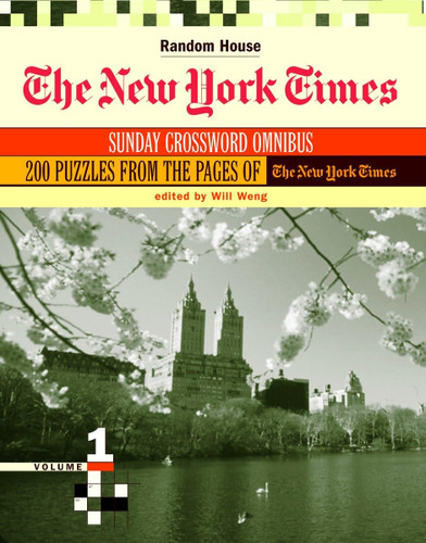 The New York Times Sunday Crossword Omnibus Volume 1