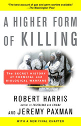 A Higher Form of Killing: The Secret History of Chemical and