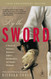 By the Sword: A History of Gladiators Musketeers Samurai