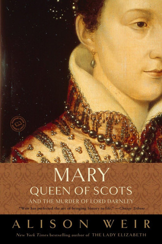 Mary Queen of Scots and the Murder of Lord Darnley