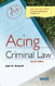 Acing Criminal Law