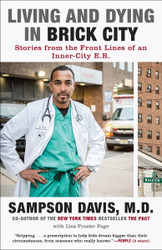 Living and Dying in Brick City: Stories from the Front Lines of an