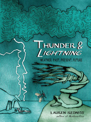 Thunder & Lightning: Weather Past Present Future