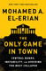 The Only Game in Town: Central Banks Instability and Avoiding the
