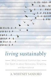 Living Sustainably: What Intentional Communities Can Teach Us about