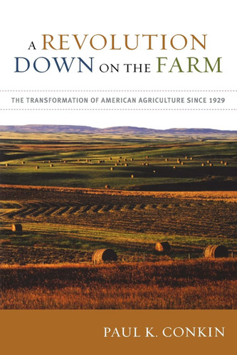 A Revolution Down on the Farm: The Transformation of American