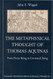 The Metaphysical Thought of Thomas Aquinas: From Finite Being to
