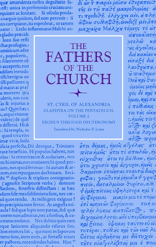 Glaphyra on the Pentateuch Volume 2: Exodus through Deuteronomy